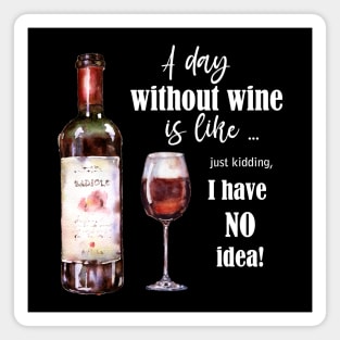 Funny wine quote Magnet